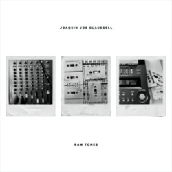 Joaquin Joe Claussell — Raw Tones (2x12Inch)