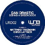 Dan Drastic — Behind A Green Door