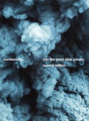 Trentemøller — Into The Great Wide Yonder
