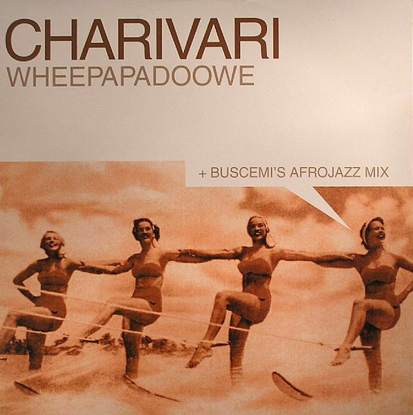 Charivari — Wheepapadoowe