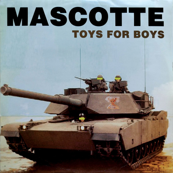 Mascotte — Toys For Boys