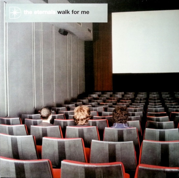 The Eternals — Walk For Me