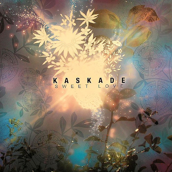 Kaskade — Sweet Love