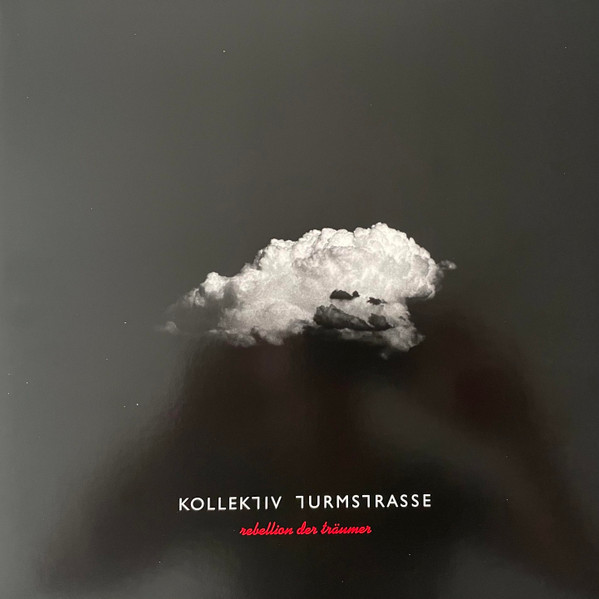 Kollektiv Turmstrasse — Rebellion Der Träumer