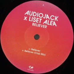 Audiojack x Liset Alea — Believer