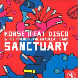 Horse Meat Disco & The Phenomenal Handclap Band — Sanctuary