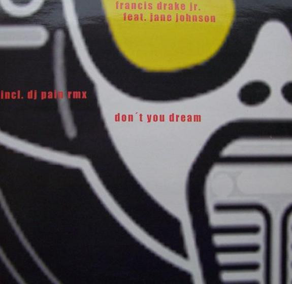 Francis Drake Jr. — Don't You Dream