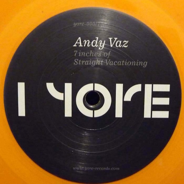 Andy Vaz — 7 Inches Of Straight Vacationing