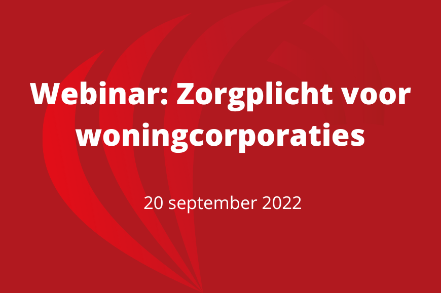 Webinar: Zorgplicht voor woningcorporaties