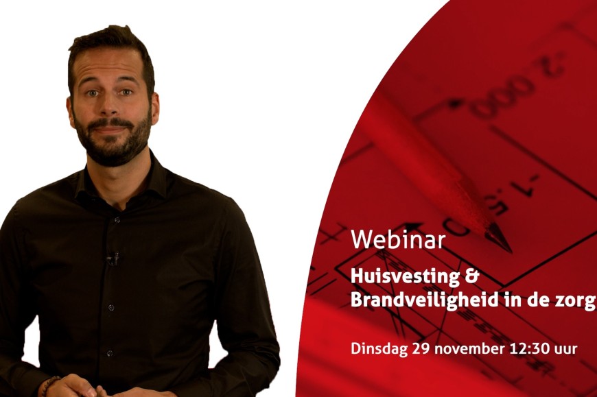 Webinar: Huisvesting en brandveiligheid in de zorg