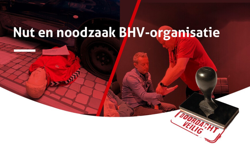 Nut en noodzaak BHV organisatie