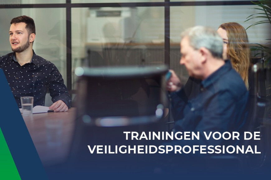 Trainingen voor de veiligheidsprofessional