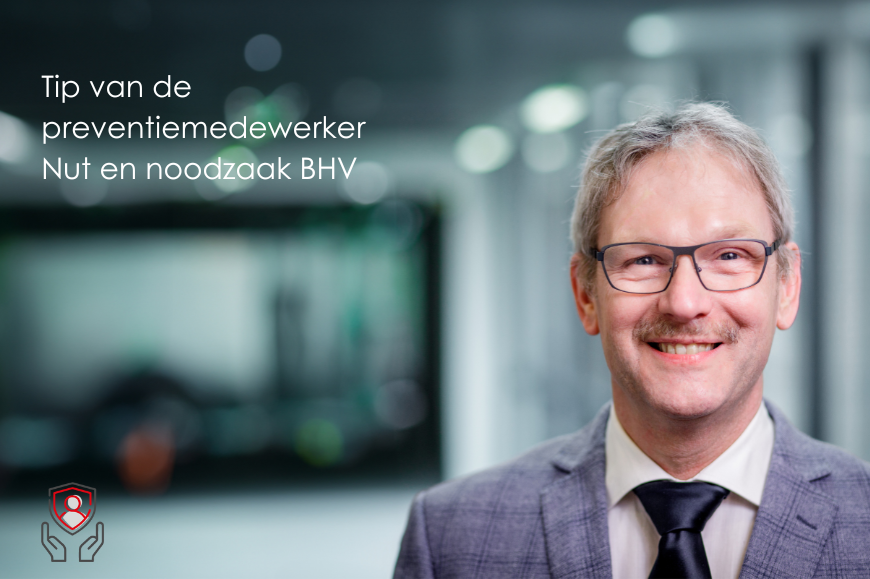 Tip van de preventiemedewerker - nut en noodzaak BHV