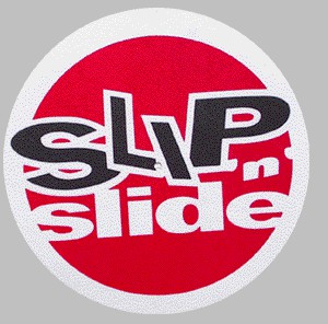 Slip 'n' Slide