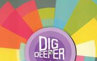 Dig Deeper