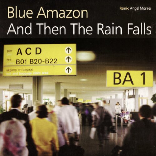 And Then The Rain Falls