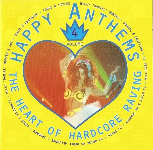 Happy Anthems Vol. 4 - The Heart Of Hardcore Raving