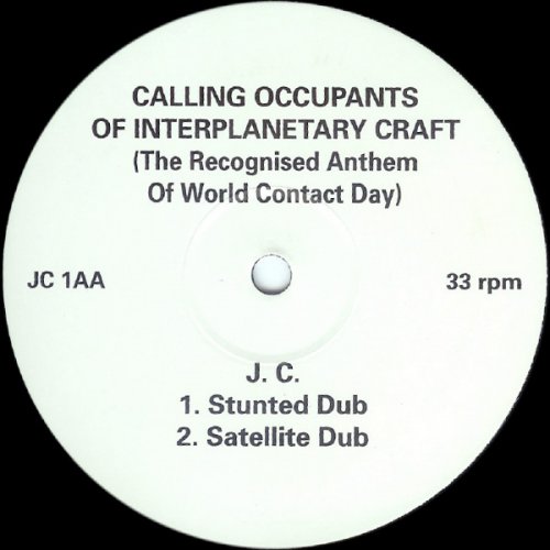 Calling Occupants Of Interplanetary Craft (The Recognised Anthem Of World Contact Day)