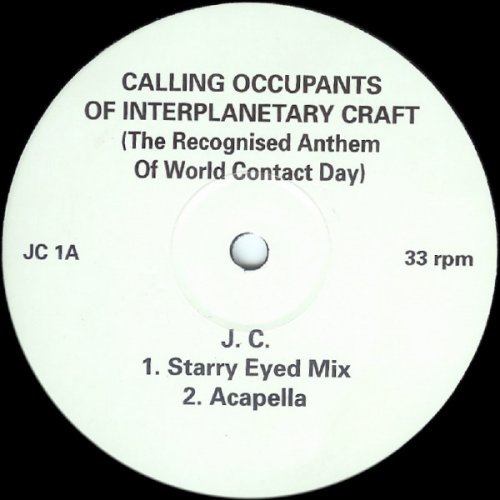 Calling Occupants Of Interplanetary Craft (The Recognised Anthem Of World Contact Day)