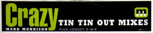 Crazy (Tin Tin Out Mixes)