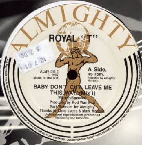 Baby Don't Ch'a Leave Me This Way