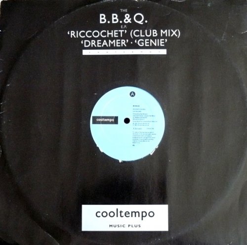 The B.B. & Q. E.P. Riccochet (Club Mix) / Dreamer / Genie