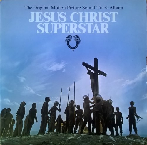 Jesus Christ Superstar (The Original Motion Picture Sound Track Album)