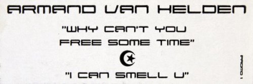 Why Can't You Free Some Time / I Can Smell U