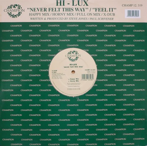 Never Felt This Way / Feel It