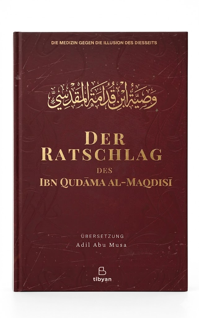 Der Ratschlag des Ibn Qudama