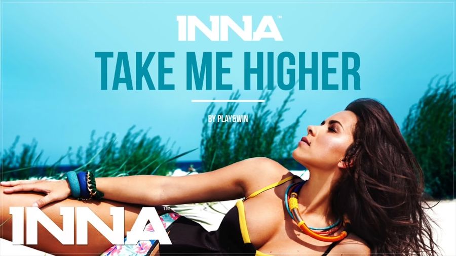Video: Inna – Take Me Higher Inna-Take Me Higher