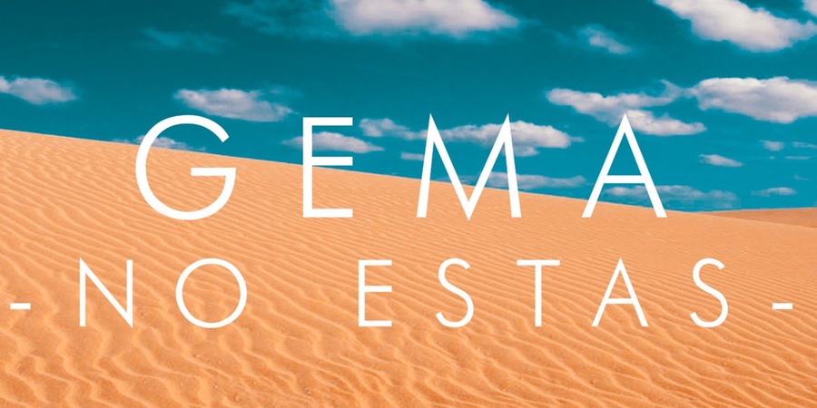 Gema “No estás” | Single Premiere Gema “No estás” | Single Premiere
