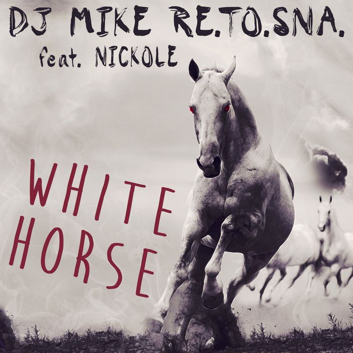 DJ Mike Re.To.Sna. White Horse atwork