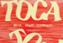 Sistek, Morry & Fly Project – «Toca Toca»: Το παγκόσμιο dance hit επιστρέφει πιο φρέσκο από ποτέ sistek-morry-fly-project-toca-toca