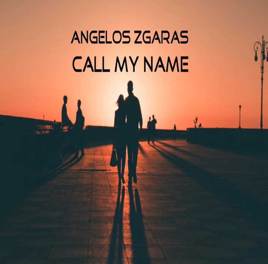 Angelos Zgaras “Call My Name” | Single Angelos Zgaras-Call My Name