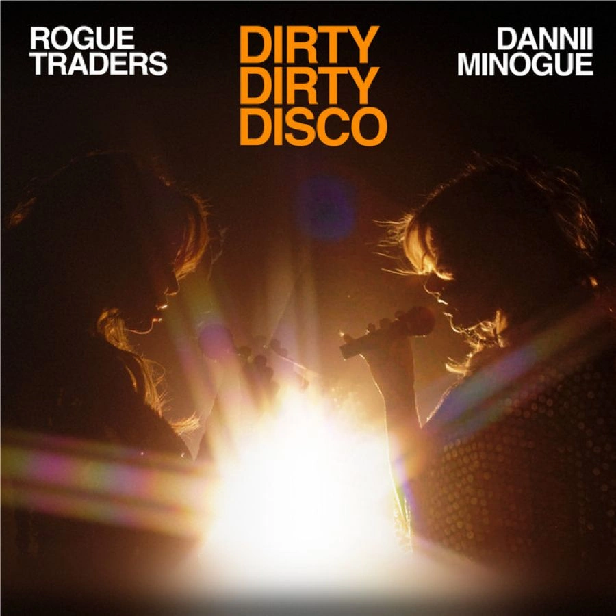 Rogue Traders & Dannii Minogue – «Dirty Dirty Disco»: Νέα disco συνεργασία με δυνατές basslines Dirty Dirty Disco-Rogue Traders-Dannii Minogue