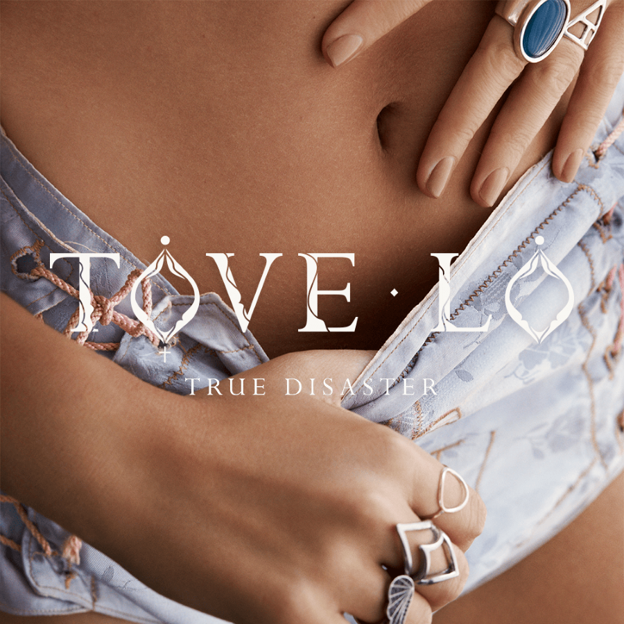 Tove Lo-True Disaster