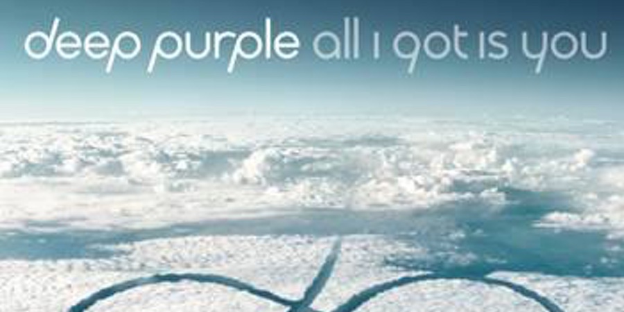 Deep Purple “All I Got Is You” | Single Premiere Deep Purple “All I Got Is You” | Single Premiere