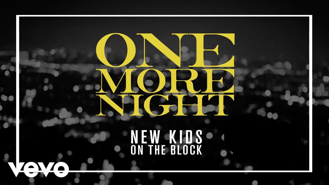 New Kids On the Block “One More Night” | Video Premiere New Kids On the Block “One More Night” | Video Premiere