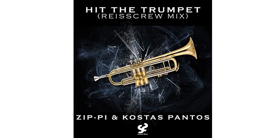 Zip-pi & Kostas Pantos “Hit The Trumpet” (ReissCrew Mix) Zip-pi & Kostas Pantos “Hit The Trumpet” (ReissCrew Mix)