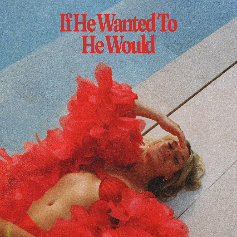 Η Perrie Edwards παρουσιάζει το νέο της single “If He Wanted To He Would”! Perrie If He Wanted To He Would artwork