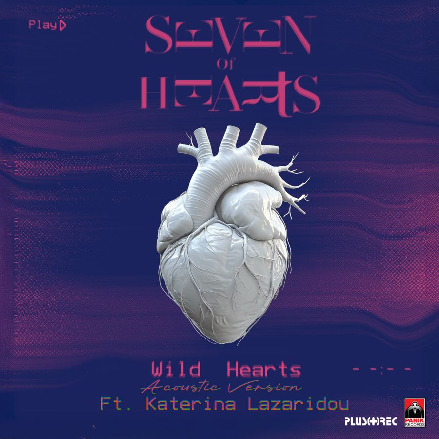 Seven Of Hearts, Κατερίνα Λαζαρίδου “Wild Hearts”: Αφεθείτε στον υπέροχο κόσμο των Seven Of Hearts και ταξιδέψτε… γιατί οι αδάμαστες καρδιές δεν σπάνε ποτέ! seven-of-hearts-katerina-lazaridoy-wild-hearts