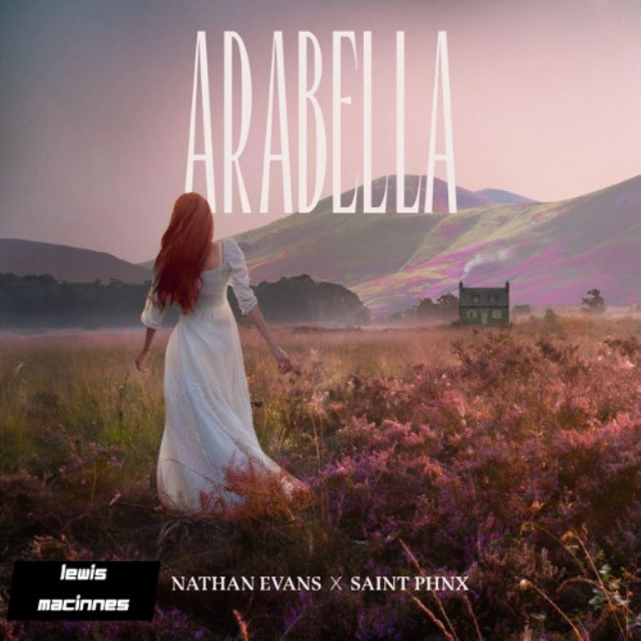 Nathan Evans x Saint PHNX - Arabella