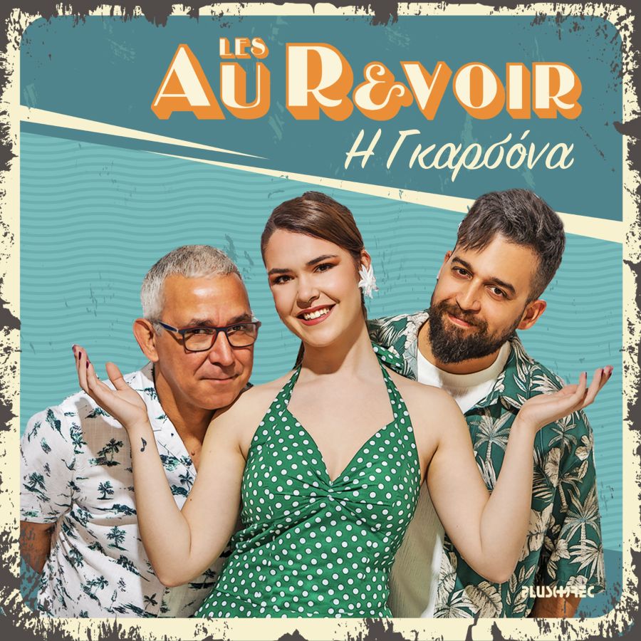 Les Au Revoir-i gkarsona