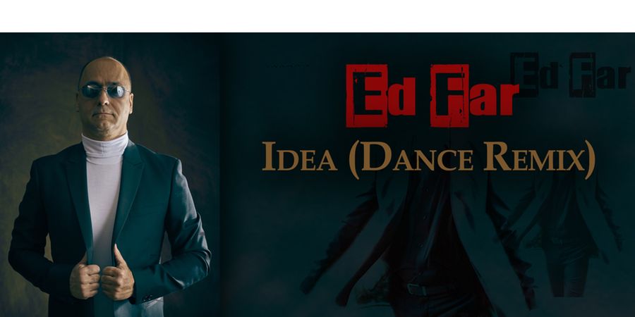 Ed Far “Idea” | Dance version Ed Far “Idea” | Dance version