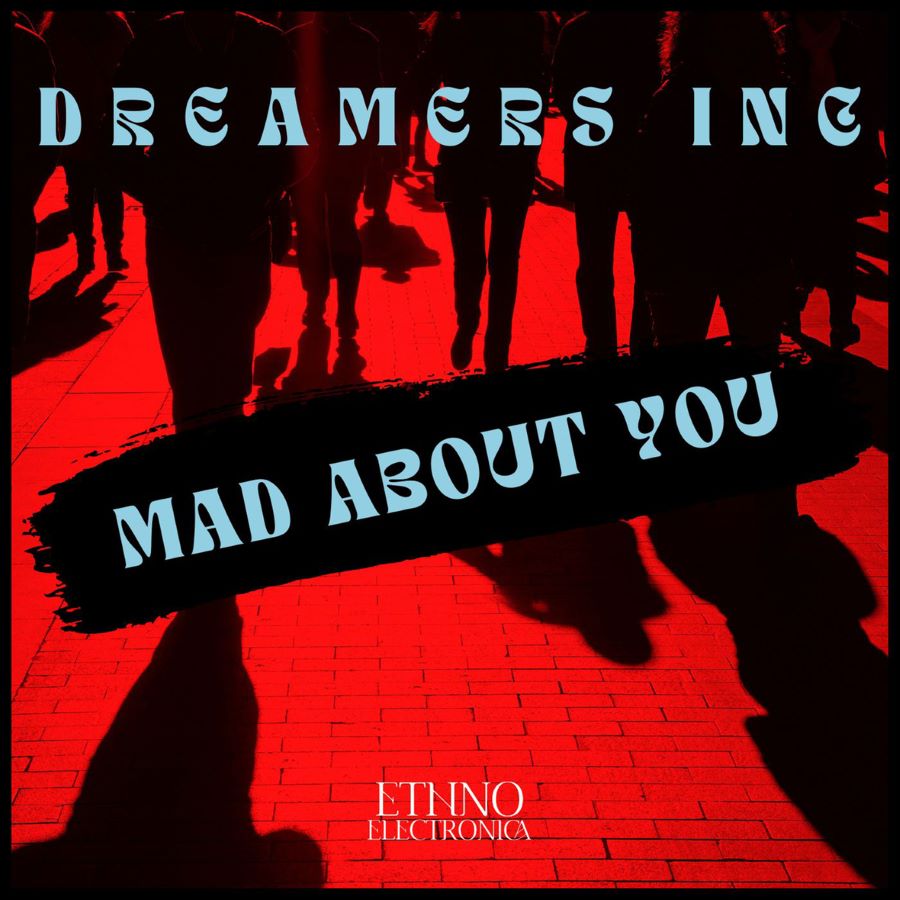 Dreamers Inc Mad About You