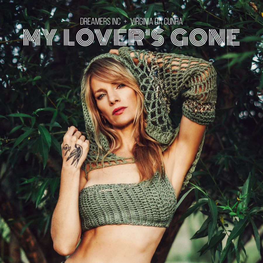 “My Lover’s Gone” το τραγούδι της Dido σε νέα διασκευή από τους Dreamers Inc και τη Virginia Da Cunha Dreamers Inc-Virginia Da Cunha-My Lovers Gone