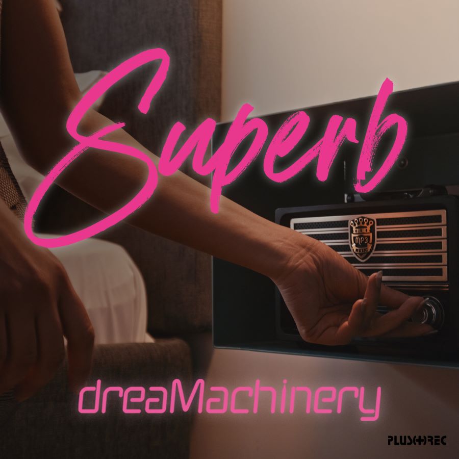 DreaMachinery feat. Ιόλη Πενταρά “Superb” | Video Dreamachinery - Superb
