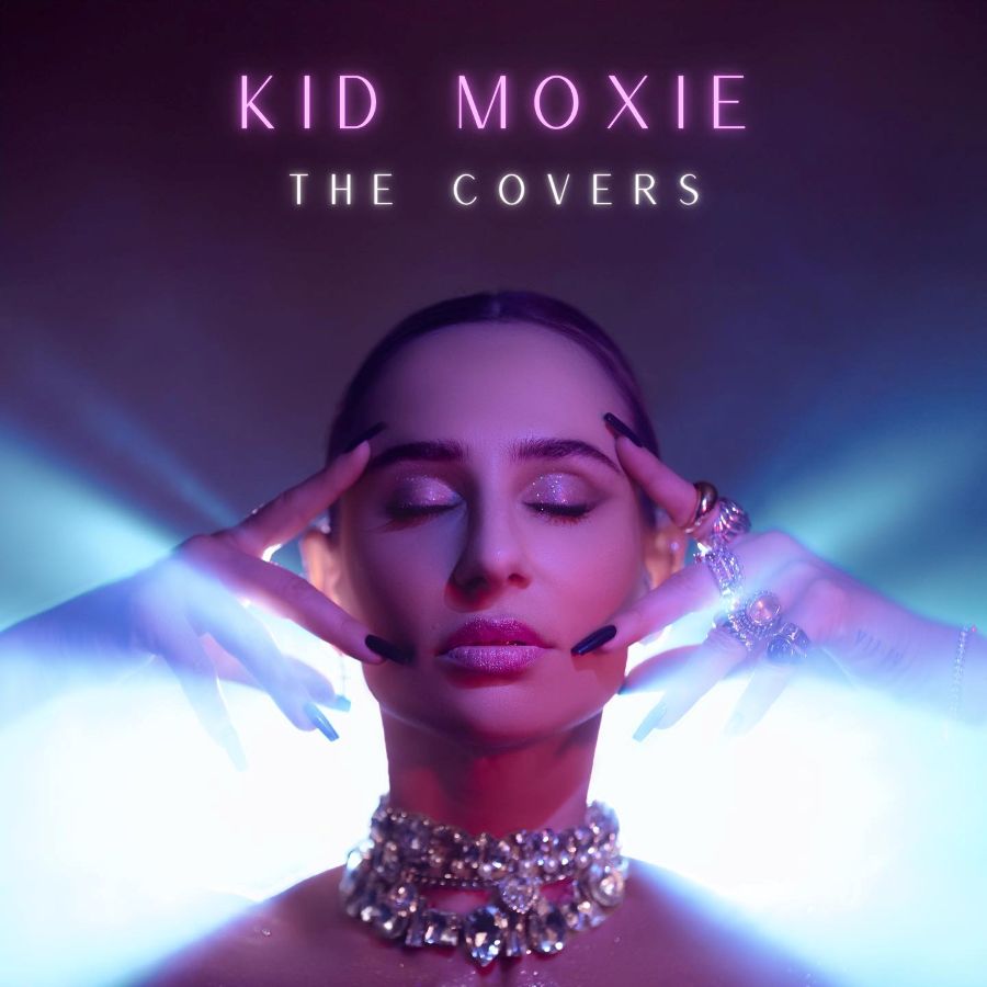 Kid Moxie “The Covers” | Νέο άλμπουμ Kid Moxie The Covers