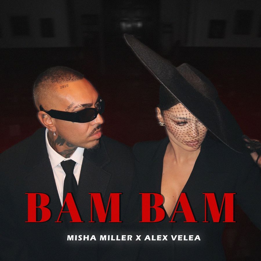 Misha Miller x Alex Velea - Bam Bam
